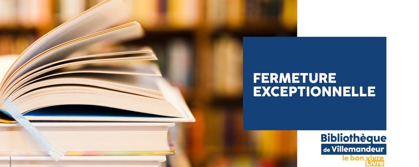 visuel site internet-fermeture exceptionnelle biblio